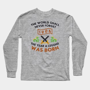 1906 The Year A Legend Was Born Dragons and Swords Design Long Sleeve T-Shirt